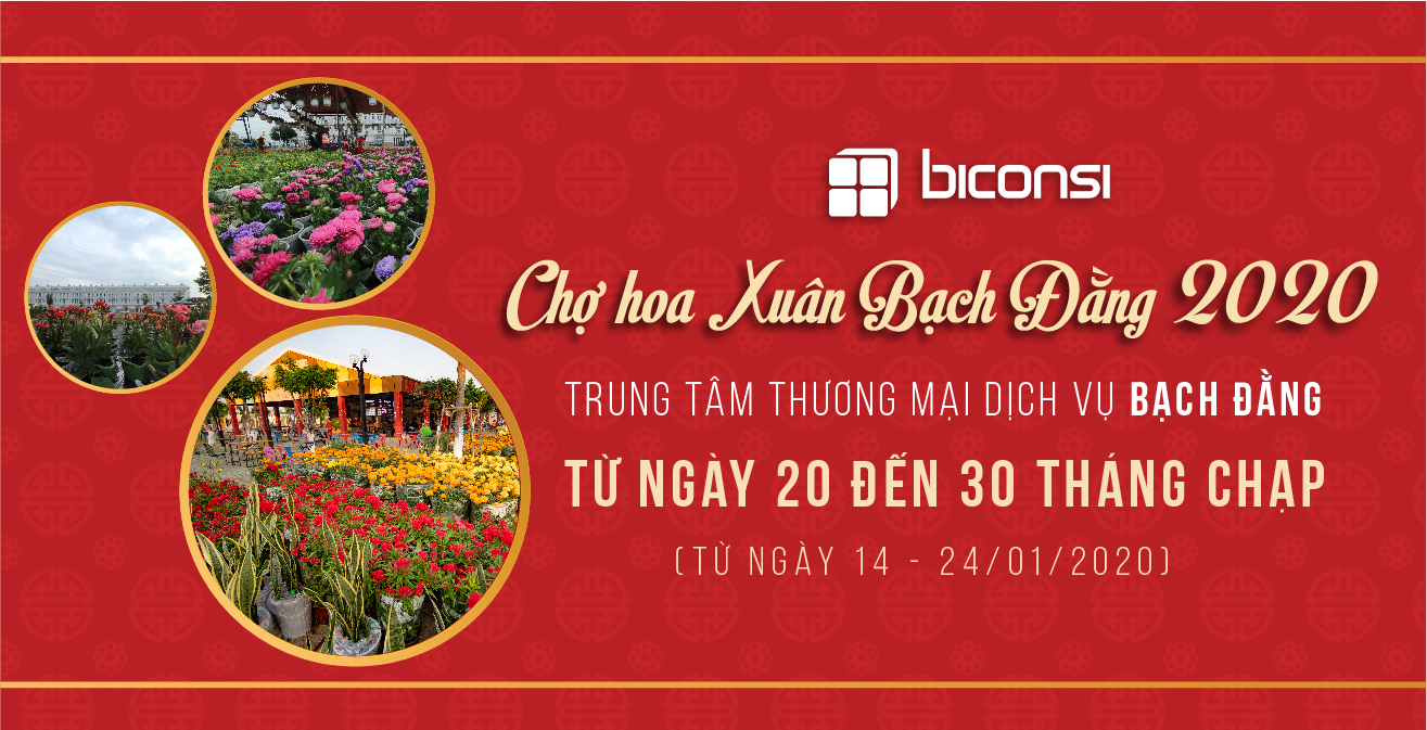 Chợ hoa Xuân Bạch Đằng 2020 - khai trương từ ngày 14 - 24/01/2020